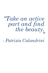Take an active part and find the beauty.
