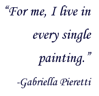 For me, I live in every single painting.”